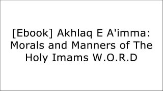 [Tn4Xd.B.E.S.T] Akhlaq E A'imma: Morals and Manners of The Holy Imams by Maulana Sayyid Zafar Hasan Amrohi EPUB