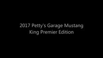 2017 Petty's Garage 825HP Ford Mustang King Premier Ed. Stronger than a Shelby GT