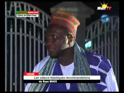 GAMOU 2015: Valeurs islamiques , Recommandations de Baye Niass