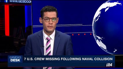 i24NEWS DESK | 7 U.S. crew missing following naval collision | Friday, June 16th 2017