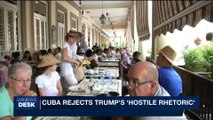i24NEWS DESK | Cuba rejects Trump's ' Hostile rhetoric' | Friday, June 16th 2017