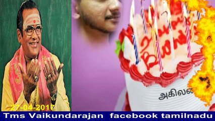 happy bday to agilan 27.04.2017 by  Tms Vaikundarajan  facebook tamilnadu