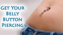 How to Pierce Your Belly Button | Belly Button Piercing | Navel Piercing