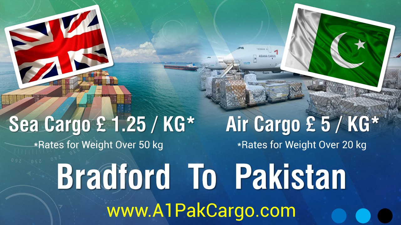 Send Cheap Cargo from Bradford to Pakistan, Door To Door Service | A1 Pak Cargo