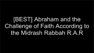 [xSDGQ.B.O.O.K] Abraham and the Challenge of Faith According to the Midrash Rabbah by Wilfred Shuchat PDF
