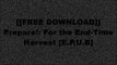 [nVAYS.[F.r.e.e D.o.w.n.l.o.a.d R.e.a.d]] Prepare!: For the End-Time Harvest by Don FintoShawn Bolz [P.P.T]