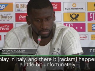 Racism shouldn't happen in 2017 - Rudiger