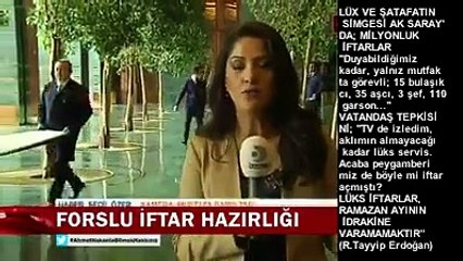 LÜKS VE ŞATAFATIN MEKANI AK SARAYDA MİLYONLUK İFTARLAR