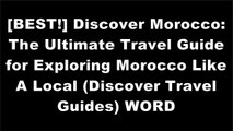 [MMqKd.!B.e.s.t] Discover Morocco: The Ultimate Travel Guide for Exploring Morocco Like A Local (Discover Travel Guides) by Joe Stanton RAR