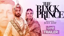 The Black Prince (Punjabi Trailer) | Shabana Azmi | Satinder Sartaaj | Latest Punjabi Movies