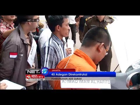 NET17 - Sekitar 45 adegan diperagakan dalam reka ulang pembunuhan Ade Sara