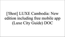 [WP3Qd.BOOK] LUXE Cambodia: New edition including free mobile app (Luxe City Guide) by LUXE City GuidesLUXE City Guides D.O.C