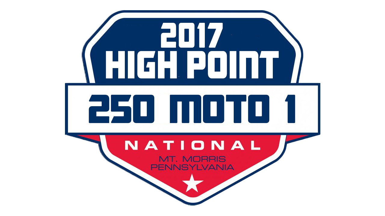 2017 Pro Motocross High Point 250 Moto 1 HD