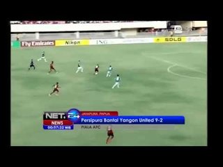 NET24 - Persipura bantai Yangon 9 2