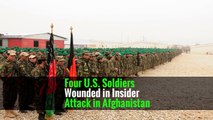 Four U.S. Soldiers Wounded in Insider Attack in Afghanistan