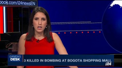 Download Video: i24NEWS DESK | 3 killed in bombing at Bogota shopping mall | Sunday, June 18th 2017