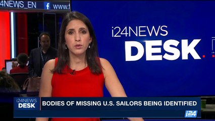 下载视频: i24NEWS DESK | Bodies of missing U.S. sailors being identified | Sunday, June 18th 2017