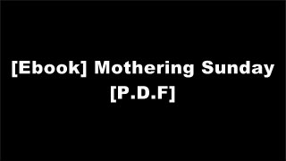 [1iOF1.E.B.O.O.K] Mothering Sunday by Graham Swift KINDLE