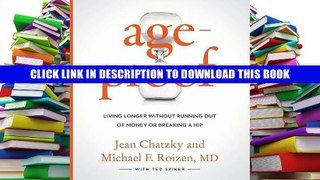 [Epub] Full Download AgeProof: Living Longer Without  Running Out of Money or Breaking a Hip Read