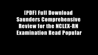 [PDF] Full Download Saunders Comprehensive Review for the NCLEX-RN Examination Read Popular