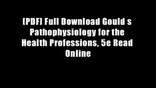 [PDF] Full Download Gould s Pathophysiology for the Health Professions, 5e Read Online