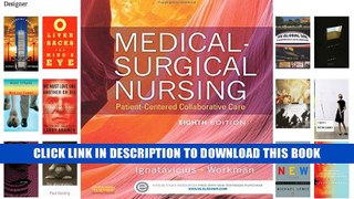 [Epub] Full Download Medical-Surgical Nursing: Patient-Centered Collaborative Care, Single Volume,