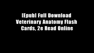 [Epub] Full Download Veterinary Anatomy Flash Cards, 2e Read Online