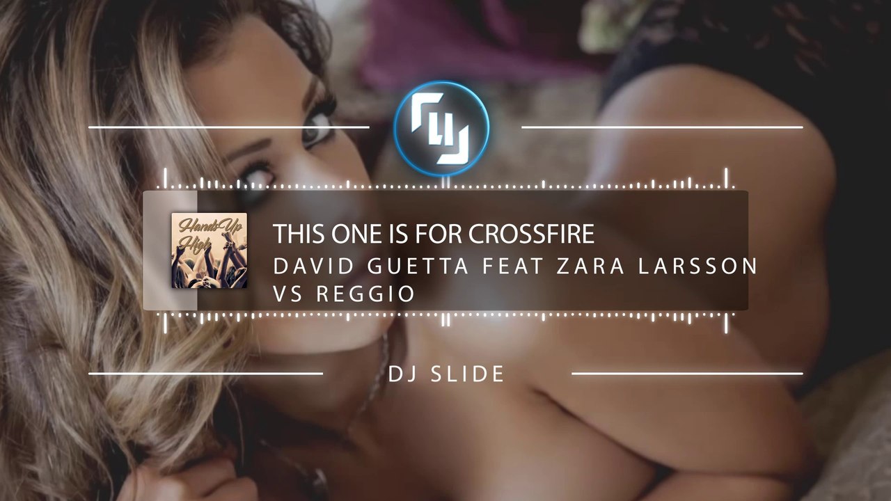 David Guetta - this One is for Crossfire [Mashup]