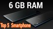 Top 5  New smartphone With 6GB ram June 2017