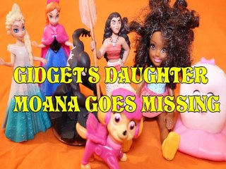 GIDGET'S DAUGHTER MOANA GOES MISSING+ ELSA ANNA SPIDEMAN SKYE BARBIE SASHA Toys Kids Video