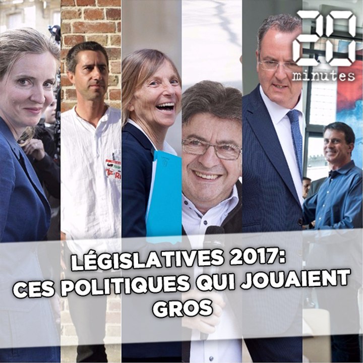 Législatives 2017: Ces politiques qui jouaient gros