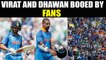 ICC Champions trophy : Virat Kohli and Shikhar Dhawan booed by fans after ICC loss | Oneindia News
