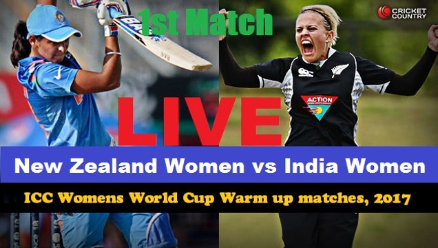 New Zealand Women vs India Women, 1st ICC Womens World Cup Warm up Match Live Streaming