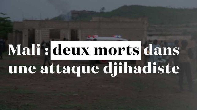 Mali : deux morts dans une attaque djihadistes