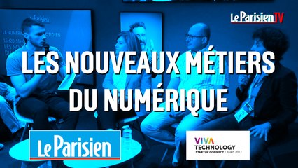VivaTech 2017 : les nouveaux métiers du numérique