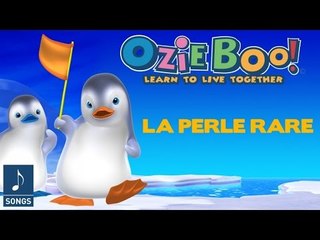 Ozie Boo - La Perle Rare - Chanson Officielle