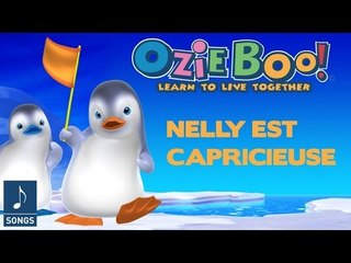 Ozie Boo - Nelly est capricieuse - Chanson Officielle
