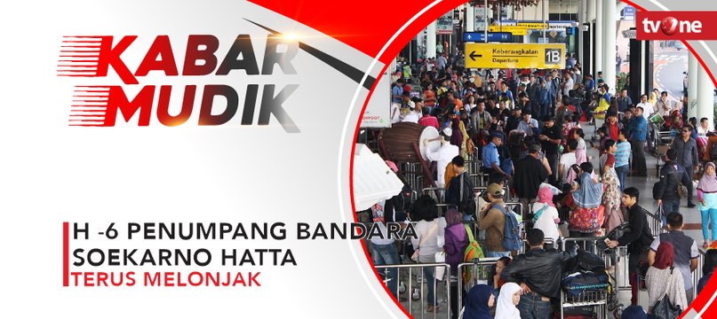 H-6 Lebaran, Penumpang Bandara Soekarno-Hatta Terus Melonjak