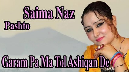 Download Video: Saima Naz - Garam Pa Ma Tol Ashiqan De