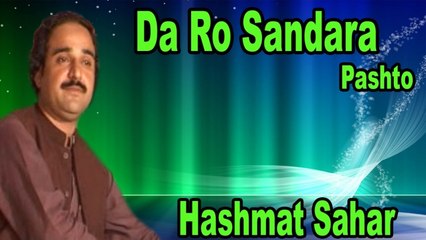 Hashmat Sahar - Da Ro Sandara