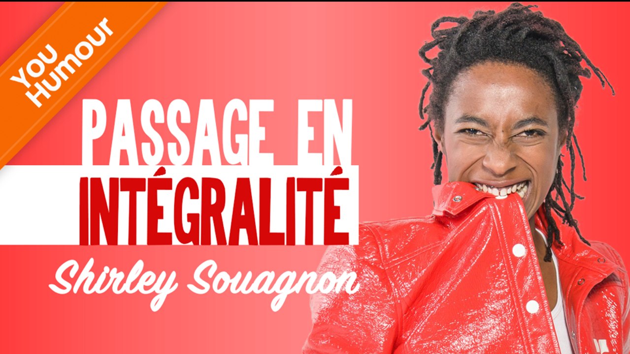 SHIRLEY SOUAGNON - Passage en intégralité