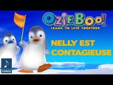 Ozie Boo - Nelly est contagieuse - Chanson Officielle