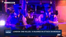i24NEWS DESK | London: one killed, 10 injured in attack on Mosque | Monday, June 19th 2017