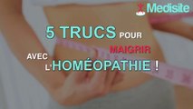 5 trucs pour maigrir avec l'homéopathie