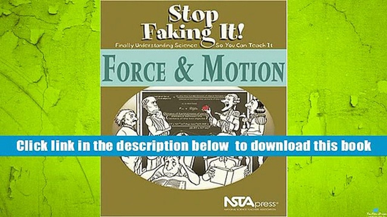 PDF  Force and Motion: Stop Faking It! Finally Understanding Science So You Can Teach It William