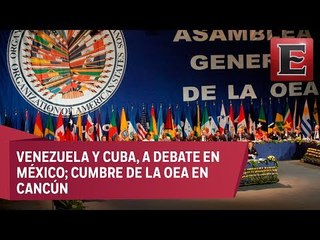 Inicia en Cancún la 47ª Asamblea General de la OEA