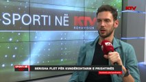 Berisha flet për kundërshtarin e Prishtinës në Ligën e Evropës