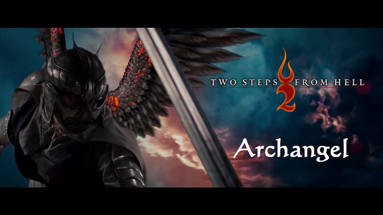 Two Steps From Hell - Archangel Extended Version