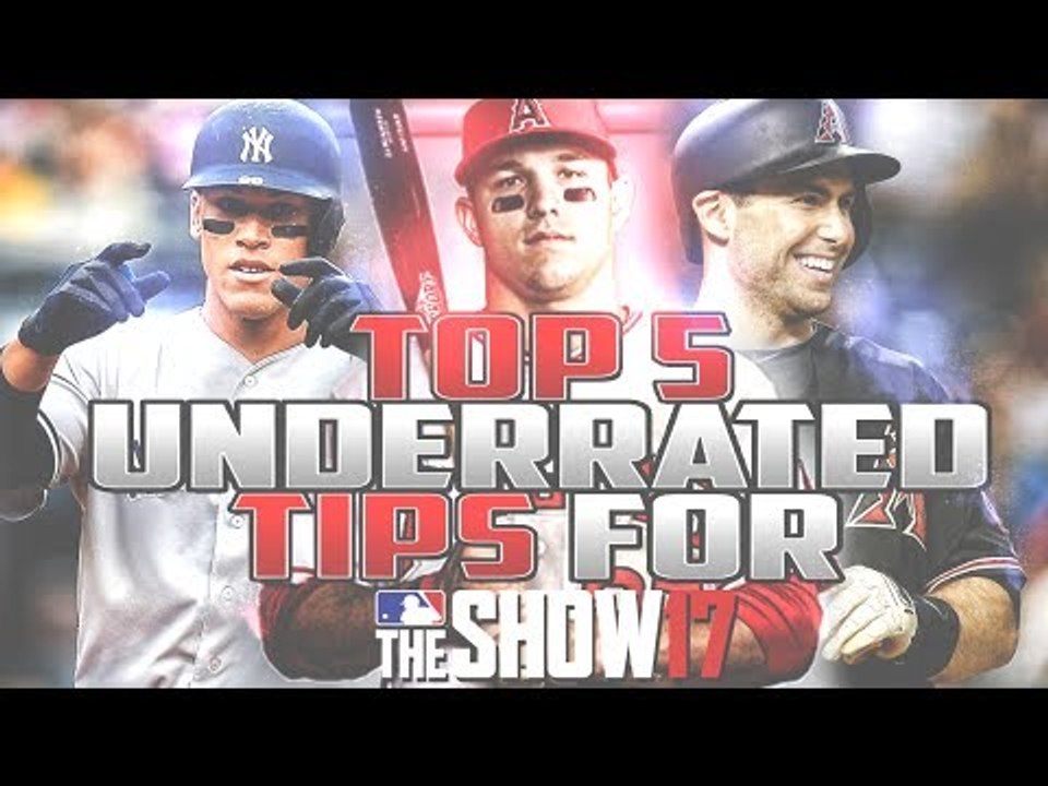 MLB The Show 17 Top 5 MOST Underrated Tips!