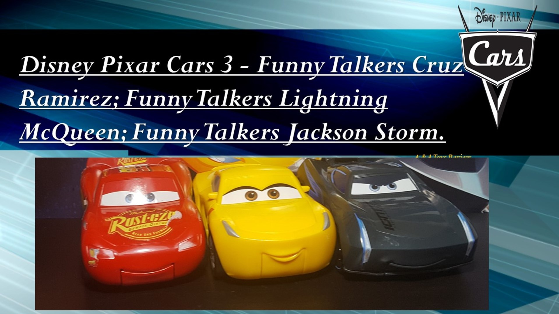 Car 3 Funny Talkers Lightning McQueen Jackson Storm Cruz Ramirez Disney  Pixar Cars 3 New toys Demo - video Dailymotion